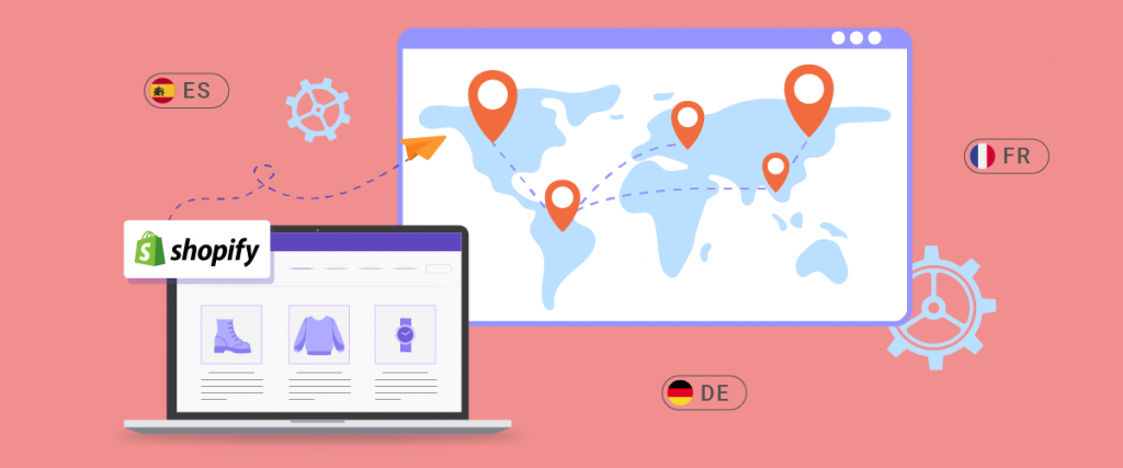 Shopify Store Localization: The Ultimate Guide