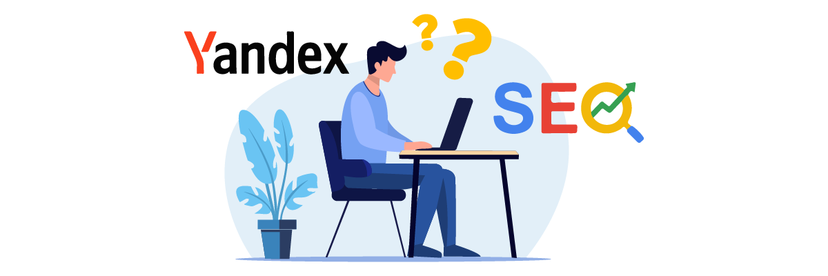 Yandex SEO Guide: So steuern Sie den Verkehr auf der führenden Suchmaschine in